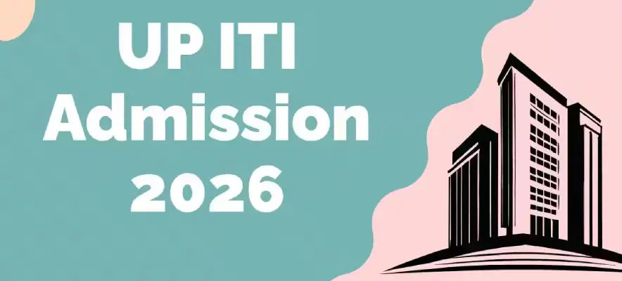 UP ITI Admission 2026: पांचवें चरण के प्रवेश शुरू, 16 अक्टूबर तक पूरी होगी चयन प्रक्रिया